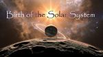 Watch Birth of the Solar System Sockshare