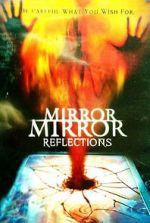 Watch Mirror Mirror 4: Reflections Sockshare