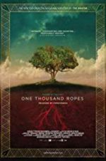 Watch One Thousand Ropes Sockshare