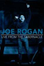Watch Joe Rogan Live from the Tabernacle Sockshare