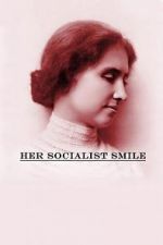 Watch Her Socialist Smile Sockshare