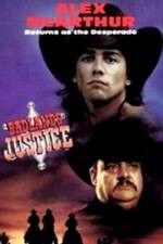 Watch Desperado: Badlands Justice Sockshare