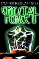 Watch Crystal Force 2: Dark Angel Sockshare