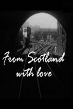 Watch From Scotland with Love Sockshare