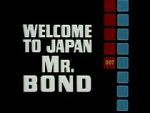 Watch Welcome to Japan, Mr. Bond Sockshare