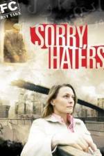 Watch Sorry Haters Sockshare