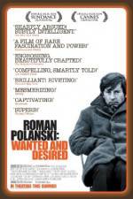 Watch Roman Polanski: Wanted and Desired Sockshare