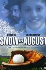 Watch Snow in August Sockshare