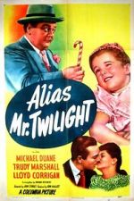 Watch Alias Mr. Twilight Sockshare