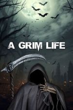 Watch A Grim Life Sockshare