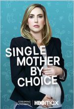 Watch Single Mother by Choice Sockshare