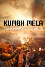 Watch Kumbh Mela: The Greatest Show on Earth Sockshare