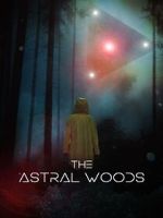 Watch The Astral Woods Sockshare