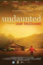 Watch Undaunted... The Early Life of Josh McDowell Sockshare