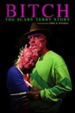 Watch Bitch: The Scary Terry Story Sockshare