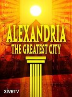 Watch Alexandria: The Greatest City Sockshare