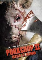 Watch Porkchop II: Rise of the Rind Sockshare