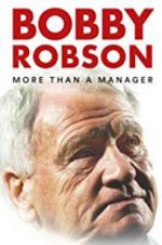 Watch Bobby Robson: More Than a Manager Sockshare