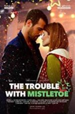 Watch The Trouble with Mistletoe Sockshare