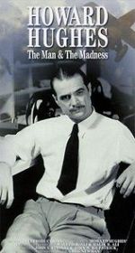 Watch Howard Hughes: The Man and the Madness Sockshare