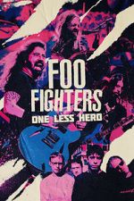 Watch Foo Fighters: One Less Hero Sockshare