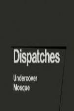 Watch Dispatches: Undercover Mosque Sockshare