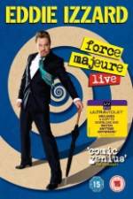 Watch Eddie Izzard: Force Majeure Live Sockshare