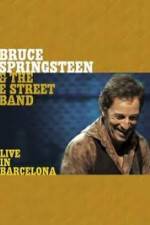 Watch Bruce Springsteen & The E Street Band - Live in Barcelona Sockshare