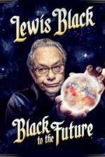 Watch Lewis Black Black to the Future Sockshare