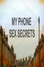 Watch My Phone Sex Secrets Sockshare