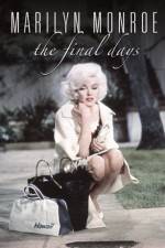 Watch Marilyn Monroe The Final Days Sockshare