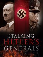 Watch Stalking Hitler\'s Generals Sockshare