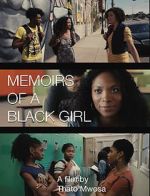 Watch Memoirs of a Black Girl Sockshare