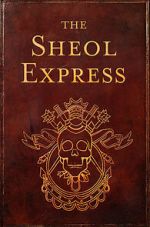 Watch The Sheol Express (Short 2011) Sockshare