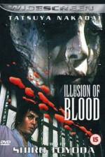 Watch Illusion of Blood Sockshare