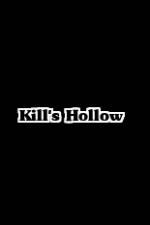 Watch Kill's Hollow Sockshare