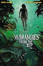 Watch Humanoids from the Deep Sockshare