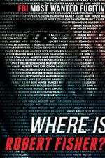 Watch Where Is Robert Fisher? Sockshare