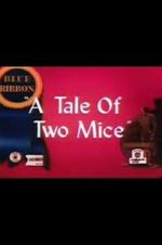 Watch Tale of Two Mice (Short 1945) Sockshare