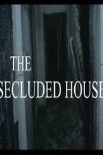 Watch The Secluded House Sockshare