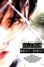 Watch Callous Sentiment Sockshare