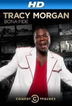 Watch Tracy Morgan: Bona Fide (TV Special 2014) Sockshare