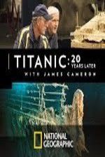 Watch Titanic: 20 Years Later with James Cameron Sockshare