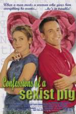 Watch Confessions of a Sexist Pig Sockshare