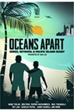 Watch Oceans Apart: Greed, Betrayal and Pacific Island Rugby Sockshare