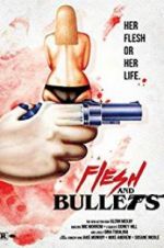 Watch Flesh and Bullets Sockshare