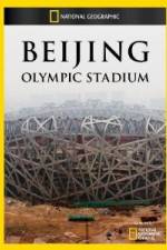 Watch National Geographic Beijing Olympic Stadium Sockshare