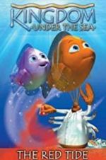 Watch Kingdom Under the Sea: The Red Tide Sockshare