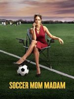 Watch Soccer Mom Madam Sockshare