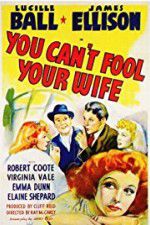 Watch You Can\'t Fool Your Wife Sockshare